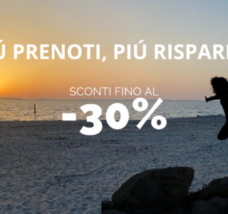 PIÙ PRENOTI, PIÙ RISPARMI S'ena Arrubia Camping